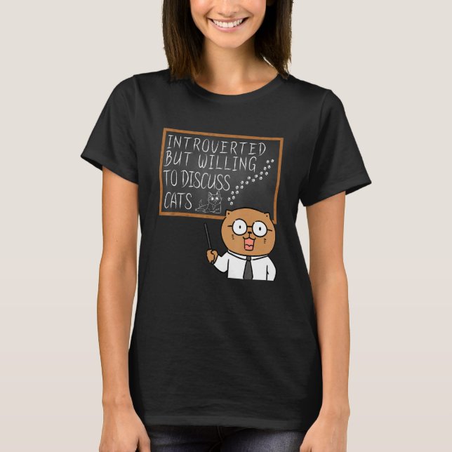 Camiseta Introverted But Willing To Discuss Cats    Introve (Frente)