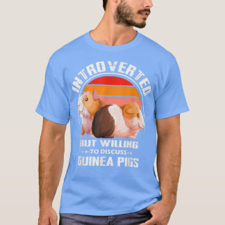 Camiseta Introverted But Willing To Discuss guinea pigs Kit