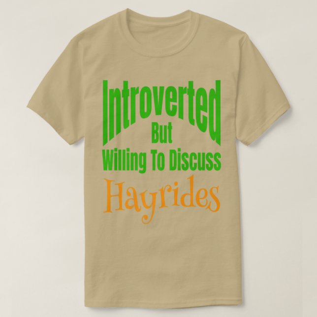 Camiseta Introverted But Willing To Discuss Hayrides Fall A (Frente do Design)