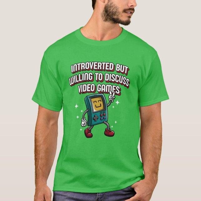 Camiseta Introverted But Willing to Discuss Video Games Int (Frente)
