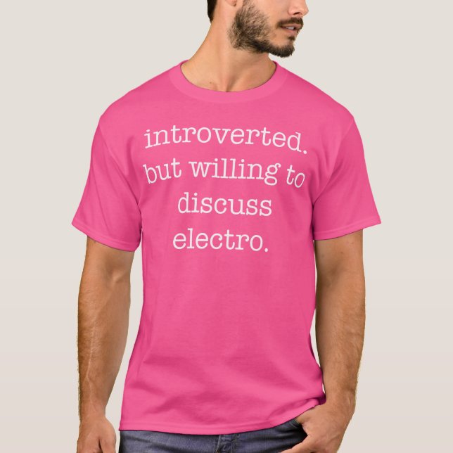 Camiseta Introverted Electro Lover Funny Sarcastic Ironic H (Frente)