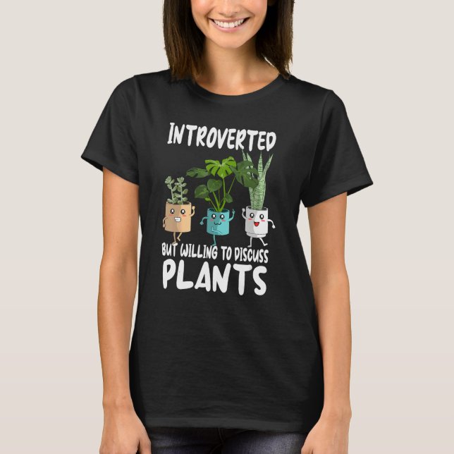 Camiseta introverted willing discus plants garden Gardening (Frente)