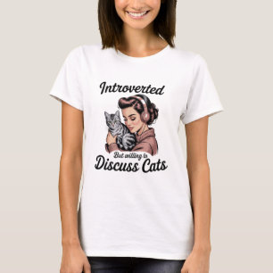 Camiseta "Introvertida Mas Disposta a Discutir Gatos" Mulhe