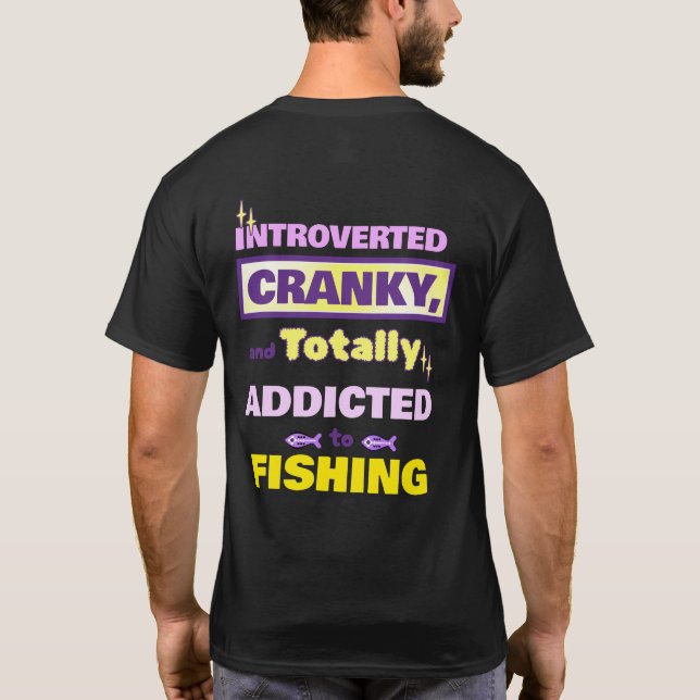 Camiseta Introvertido, Irritadiço e Viciado em Pesca (Verso)