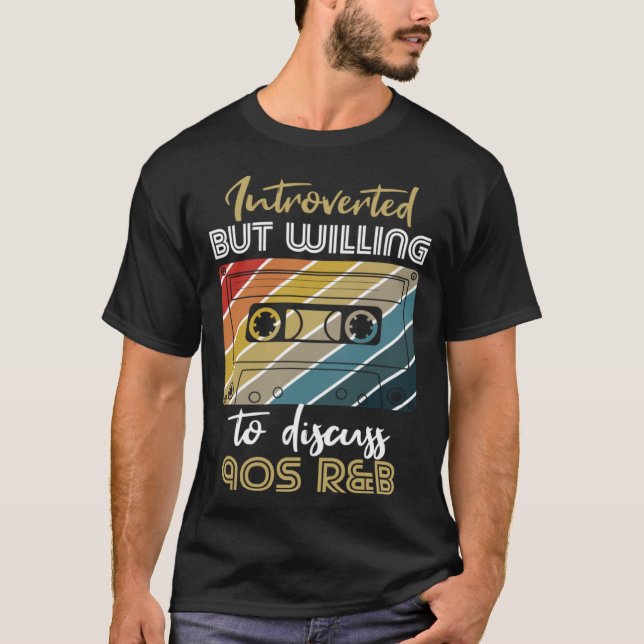 Camiseta introvertido, mas disposto a discutir 90s RnB R&B  (Frente)