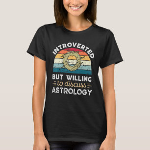 Camiseta Introvertido Mas Disposto A Discutir Astrologia