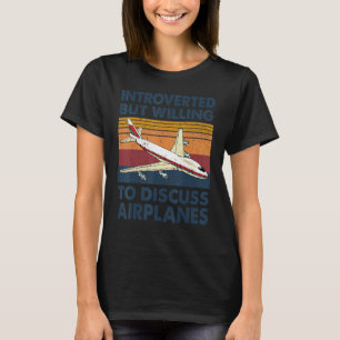 Camiseta Introvertido Mas Disposto A Discutir Aviões Avião