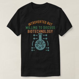 Camiseta Introvertido mas disposto a discutir biotecnologia