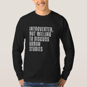 Camiseta Introvertido Mas Disposto a Discutir Estudos Urban