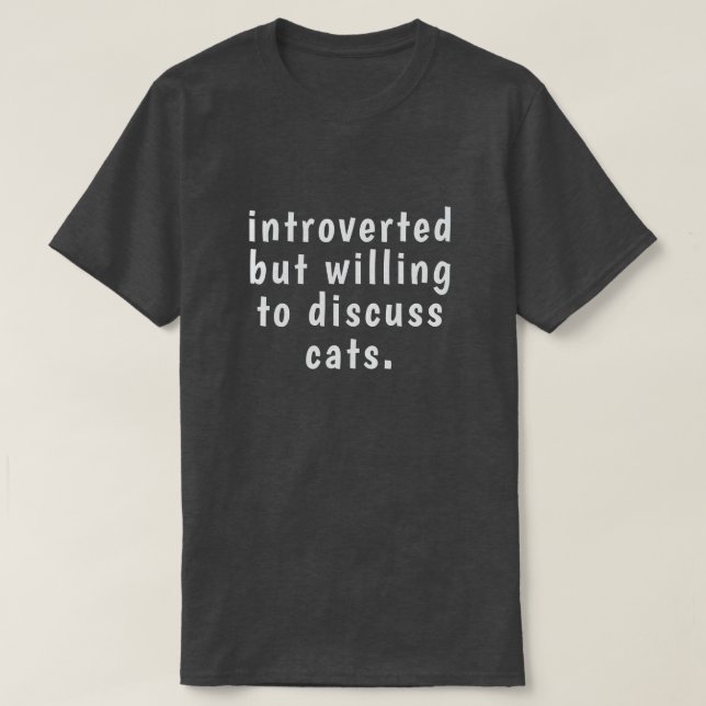 Camiseta introvertido mas disposto a discutir gatos (Frente do Design)