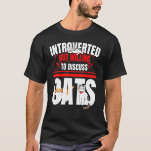 Camiseta Introvertido Mas Disposto A Discutir Gatos Anti So