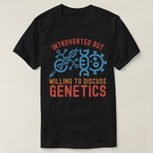 Camiseta Introvertido mas disposto a discutir genética