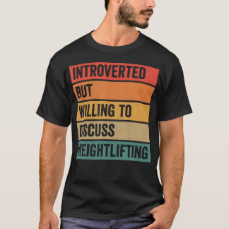 Camiseta Introvertido Mas Disposto a Discutir Levantamento