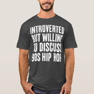 Camiseta introvertido mas disposto a discutir o Gif Hip Hop