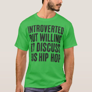 Camiseta introvertido mas disposto a discutir o Vin Hip Hop