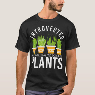 Camiseta Introvertido Mas Disposto a Discutir Plantas