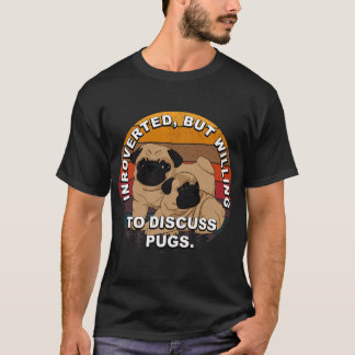 Camiseta Introvertido, mas disposto a discutir pugs-retro s