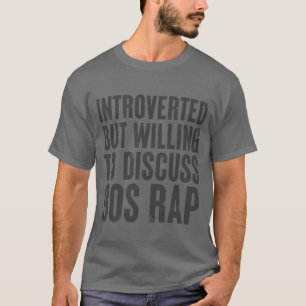 Camiseta introvertido mas disposto a discutir Rap vintage d