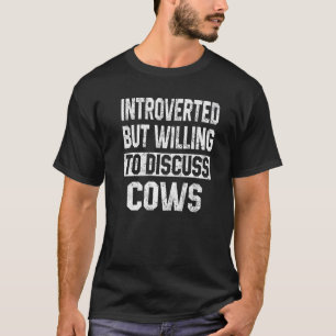 Camiseta Introvertido Mas Disposto A Discutir Vacas Fazende