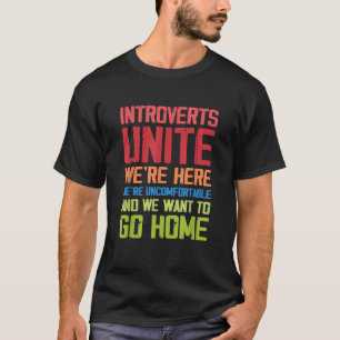 Camiseta Introvertidos Unam-se Estamos Aqui Desconfortáveis