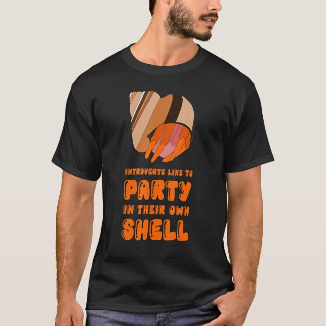 Camiseta Introverts Like To Party In Their Own Shell Hermit (Frente)