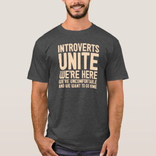 Camiseta INTROVERTS UNEM-NOS são aqui nós são incômodo…