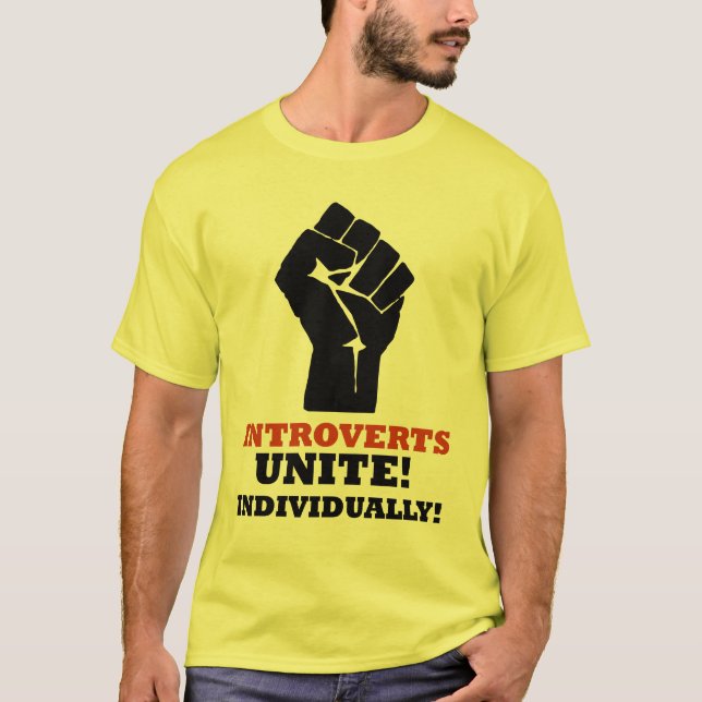 Camiseta Introverts unem-se! Individualmente! (Frente)