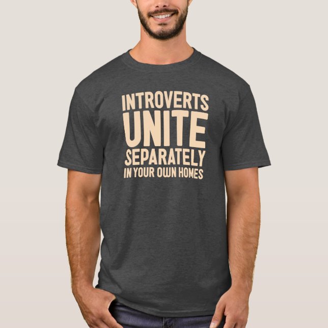 Camiseta INTROVERTS UNEM-SE separada. E em suas próprias (Frente)
