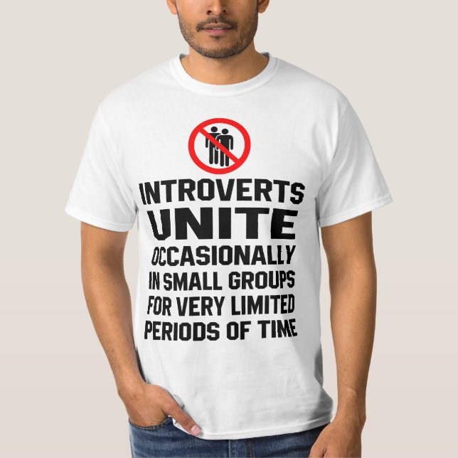 Camiseta Introverts unite occasionally in small group  (Frente)