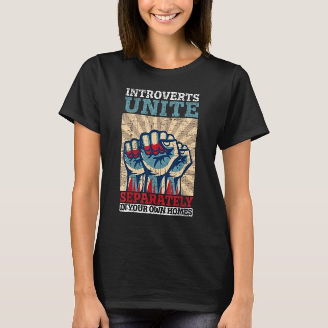 Camiseta Introverts Unite Seperately At Your Own Homes Intr (Frente)