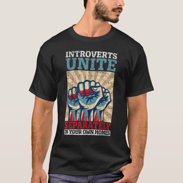 Camiseta Introverts Unite Seperately At Your Own Homes Intr (Frente)