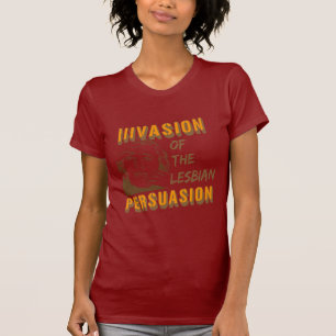 Camiseta Invasão da persuasão lésbica