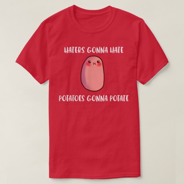 Camiseta Invedores Vão Odiar Batatas Vai Potar Yams Engraça (Frente do Design)