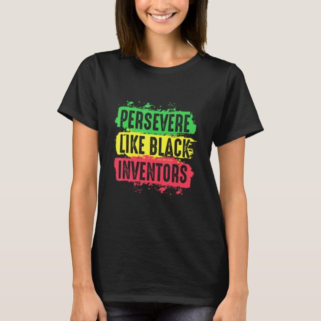 Camiseta Inventores Negros Perseveram História Afro-America (Frente)