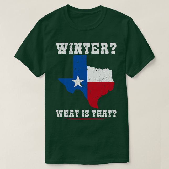 Camiseta Inverno O Que É Que É Engraçado Dizer No Texas Fla (Frente do Design)