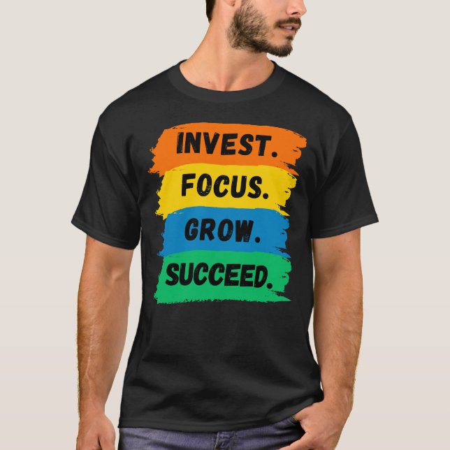 Camiseta Invest, Foco, Crescer, Slogan motivacional bem-suc (Frente)