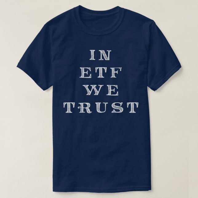 Camiseta investidores ETF x27No ETF nós confiamos em x27 (Frente do Design)
