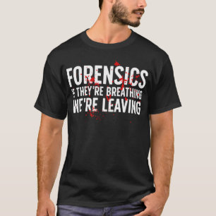 Camiseta Investigação Forense Engraçado Ciência Forense Inv