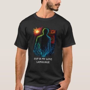 Camiseta Investigação Paranormal Funny Citação EVP Ghost Hu