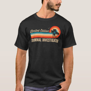 Camiseta Investigador Criminal Birthday Retro Vintage Men D