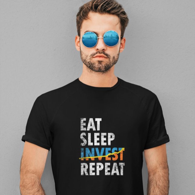 CAMISETA INVESTIMENTO EM SONO COMEÇAR A REPETIR MERCADO DE  (EAT SLEEP INVEST REPEAT STOCK MARKET T-Shirt)