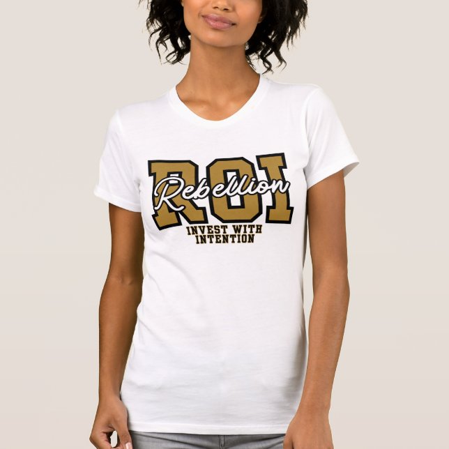 Camiseta Investimento na Rebelião de ROI com Moda de Riquez (Frente)