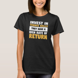 Camiseta Investir Em Bolas De Tênis Têm Alta Taxa De Re