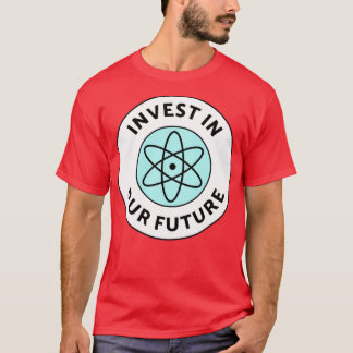 Camiseta Investir Em Nosso Futuro Financiamento De Ciências
