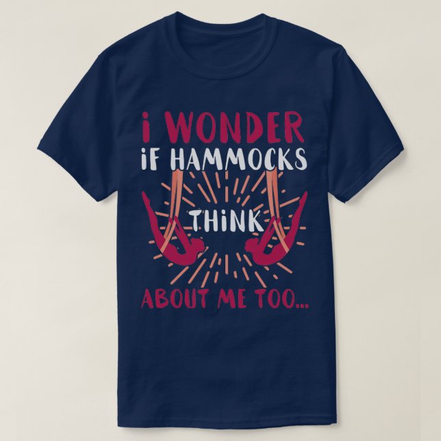 Camiseta Ioga Aérea, Eu Me Pergunto Se Hammocks Pense Em Mi (Frente do Design)