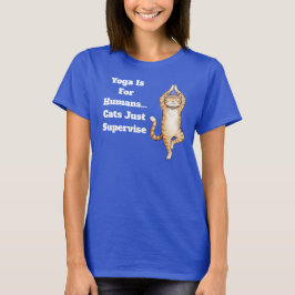 Camiseta Ioga É Para Humanos… Gatos Só Supervisionam