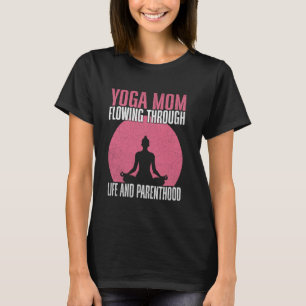 Camiseta Ioga Mãe Fluindo Através da Vida e da Paternidade
