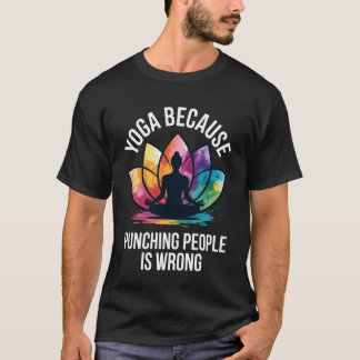 Camiseta Ioga Porque Socar Pessoas está Errado