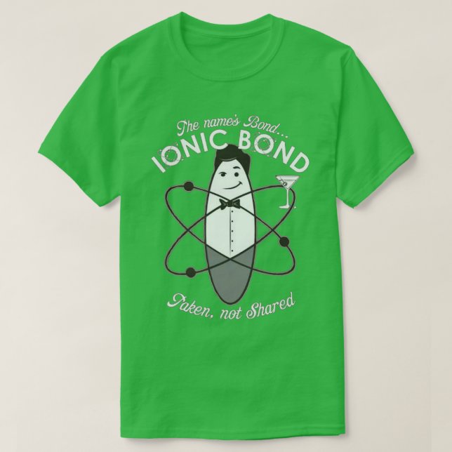 Camiseta Ionic Bond chemistry Pun (Frente do Design)