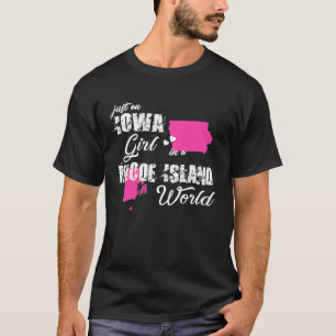 Camiseta Iowa é apenas uma garota de Iowa em uma Ilha Rhode